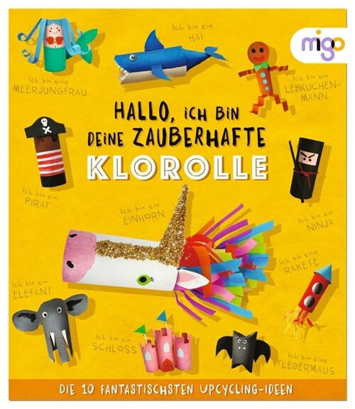 Hallo, ich bin deine zauberhafte Klorolle (Paperback)