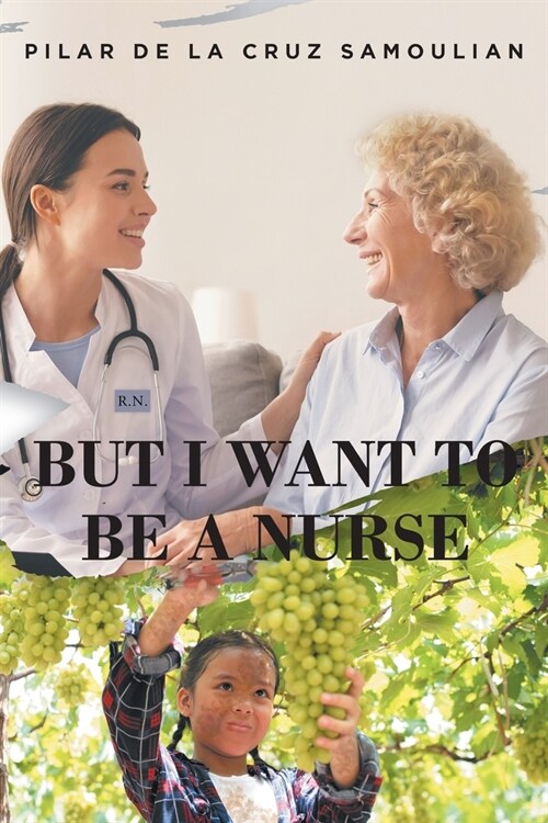 But I Want To Be A Nurse (Paperback)