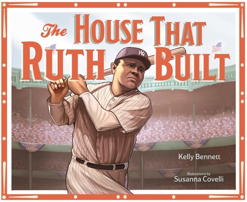 The House That Ruth Built (Hardcover)