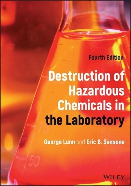 Destruction of Hazardous Chemicals in the Laboratory (Hardcover, 4)