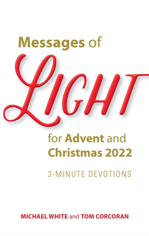 Messages of Light for Advent and Christmas 2022: 3-Minute Devotions (Paperback)