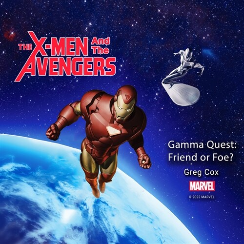 The X-Men and the Avengers: Gamma Quest: Friend or Foe? (MP3 CD)