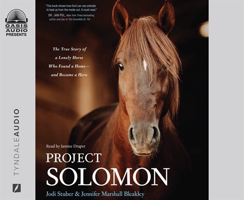 Project Solomon: The True Story of a Lonely Horse Who Found a Home - And Became a Hero (Audio CD)