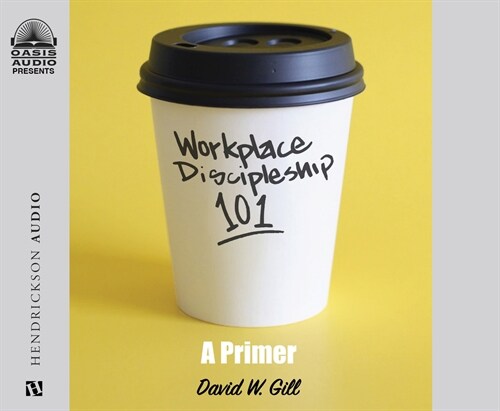 Workplace Discipleship 101: A Primer (Audio CD)