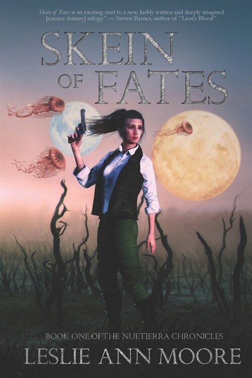 Skein of Fates: Book One of the Nuetierra Chronicles (Paperback)