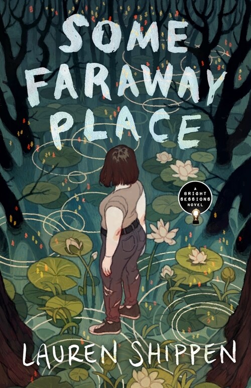 Some Faraway Place: A Bright Sessions Novel (Paperback)