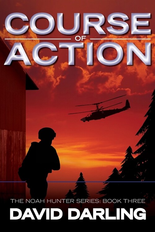 Course of Action: The Noah Hunter Series: Book Three (Paperback)