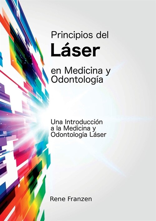 Principios del L?er en Medicina y Odontolog? (Paperback)
