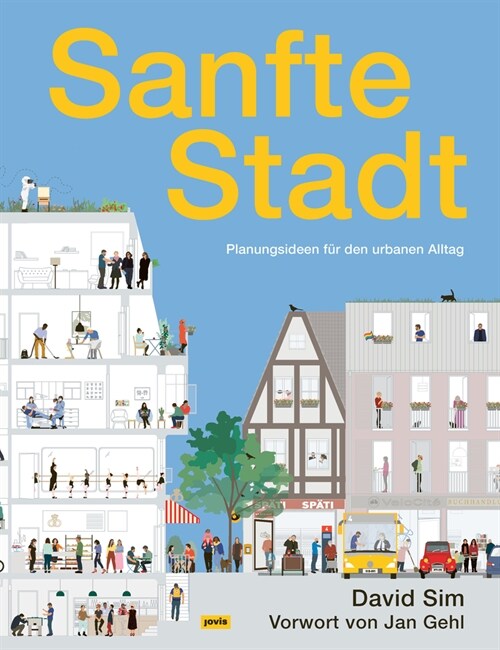 Sanfte Stadt: Planungsideen F? Den Urbanen Alltag (Paperback)