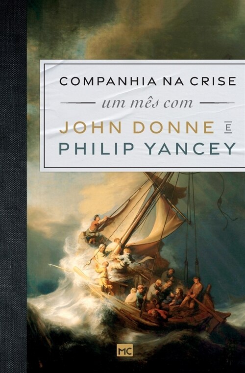 Companhia na crise: Um m? com John Donne e Philip Yancey (Paperback)