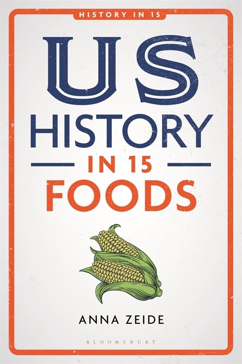 Us History in 15 Foods (Hardcover)