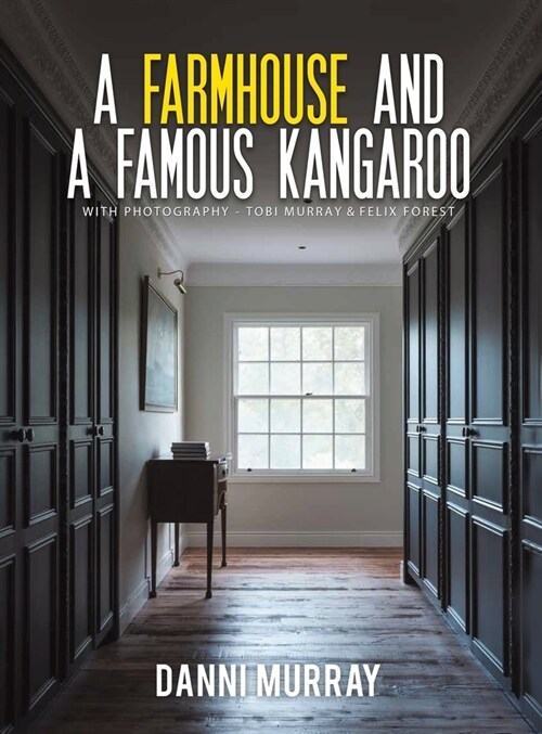 A Farmhouse and a Famous Kangaroo (Hardcover)