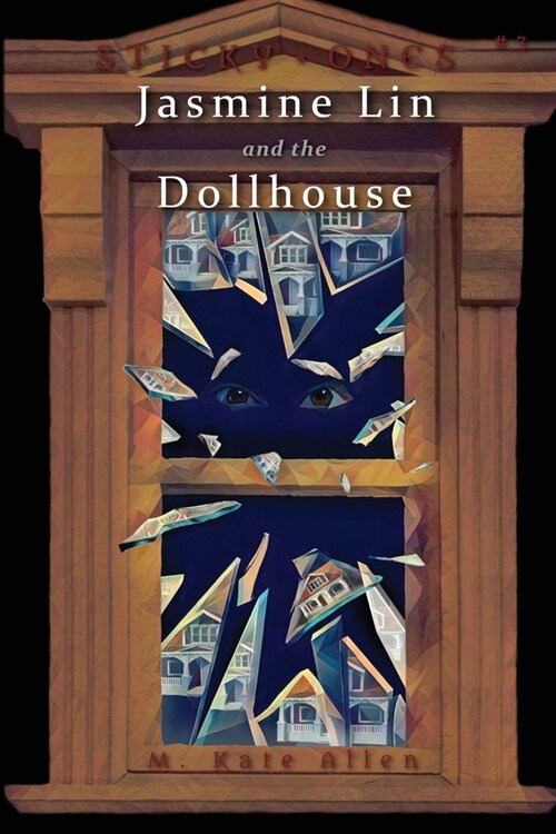 Jasmine Lin and the Dollhouse (Paperback)