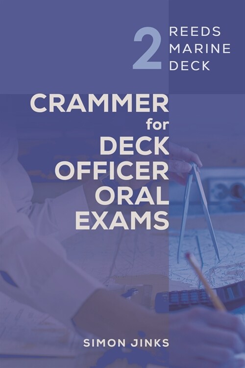 Reeds Marine Deck 2: Crammer for Deck Officer Oral Exams (Paperback)
