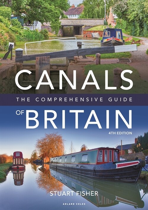 Canals of Britain : The Comprehensive Guide (Paperback, 4 ed)