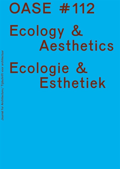 Oase 112: Ecological Aesthetics (Paperback)