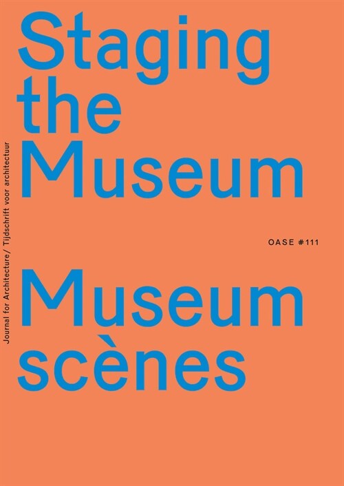 Oase 111: Staging the Museum (Paperback)