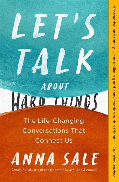 Lets Talk about Hard Things: The Life-Changing Conversations That Connect Us (Paperback)