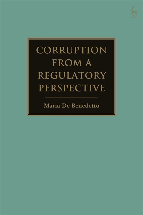 Corruption from a Regulatory Perspective (Paperback)