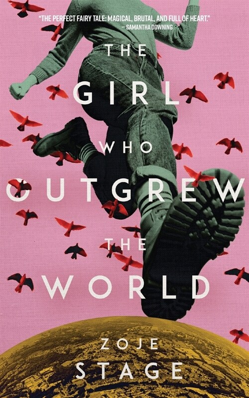 The Girl Who Outgrew the World (Paperback)