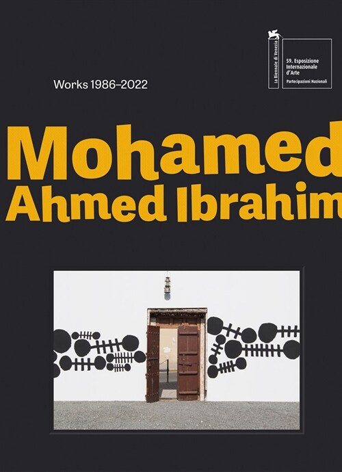 Mohamed Ahmed Ibrahim: Between Sunrise and Sunset: Works 1986-2022 (Hardcover)