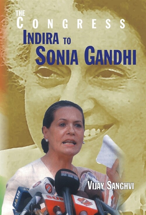 Congress Resurgence Under Sonia Gandhi (Hardcover)