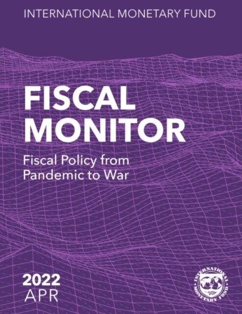 Fiscal Monitor, April 2022 (Paperback)