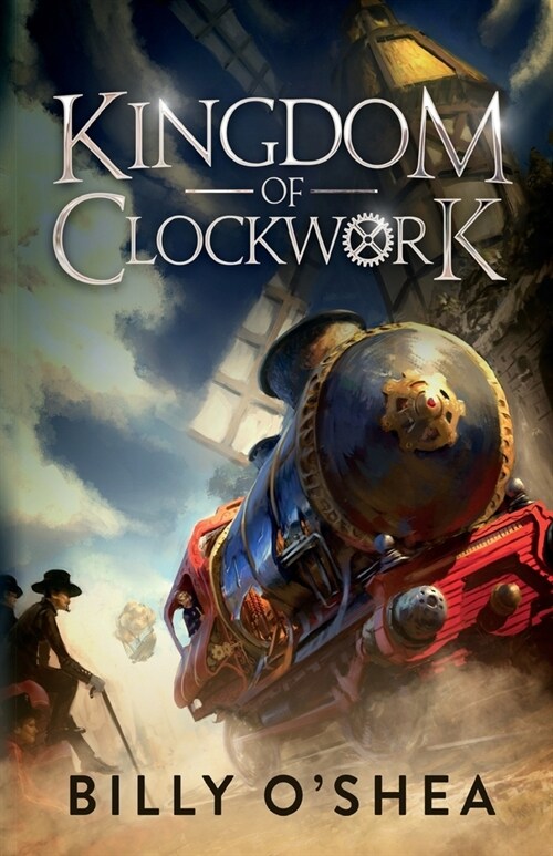 Kingdom of Clockwork (Paperback)