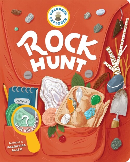 Backpack Explorer: Rock Hunt: What Will You Find? (Hardcover)