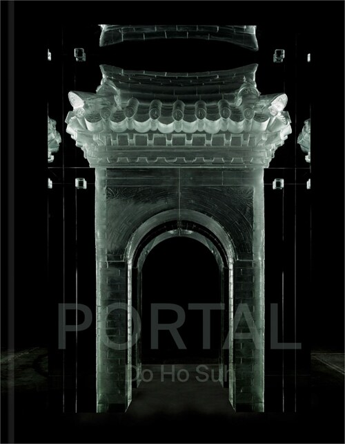 Do Ho Suh: Portal (Hardcover)
