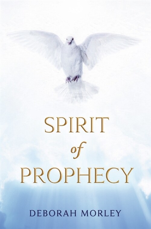 Spirit of Prophecy (Hardcover)