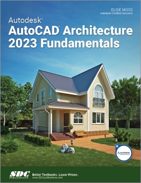 Autodesk AutoCAD Architecture 2023 Fundamentals (Paperback)