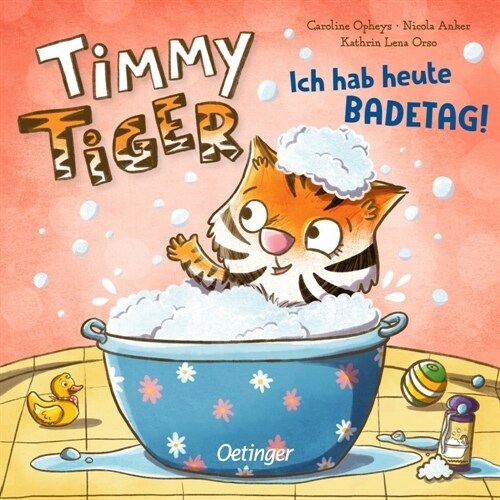 Timmy Tiger. Ich hab heute Badetag! (Board Book)