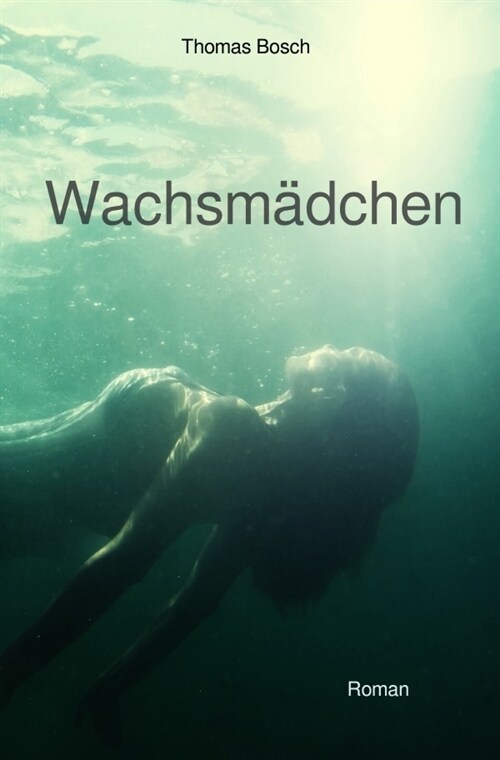 Wachsmadchen (Paperback)