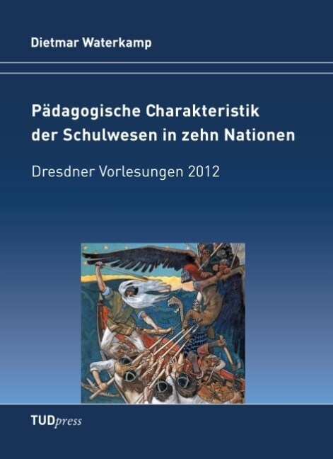 Padagogische Charakteristik der Schulwesen in zehn Nationen (Paperback)