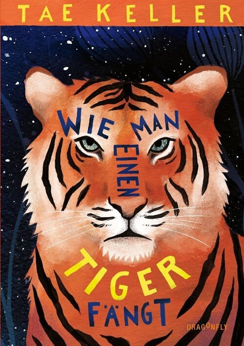 Wie man einen Tiger fangt (Hardcover)