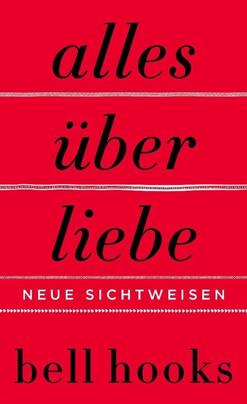 Alles uber Liebe - Neue Sichtweisen (Hardcover)