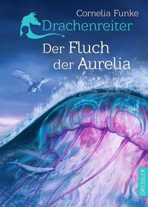 Drachenreiter 3. Der Fluch der Aurelia (Hardcover)