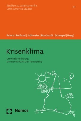 Krisenklima: Umweltkonflikte Aus Lateinamerikanischer Perspektive (Paperback)