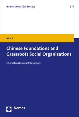 Chinese Foundations and Grassroots Social Organizations: Characteristics and Interactions (Paperback)