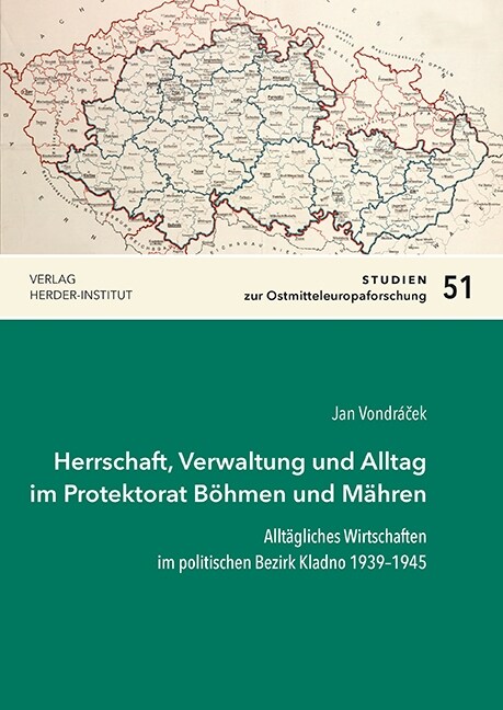 Herrschaft, Verwaltung und Alltag im Protektorat Bohmen und Mahren (Paperback)