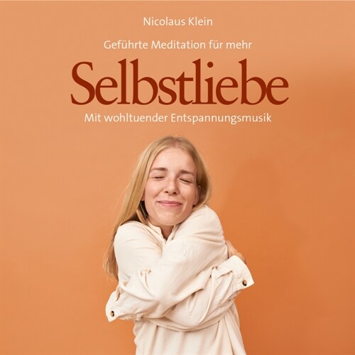 Selbstliebe, Audio-CD (CD-Audio)