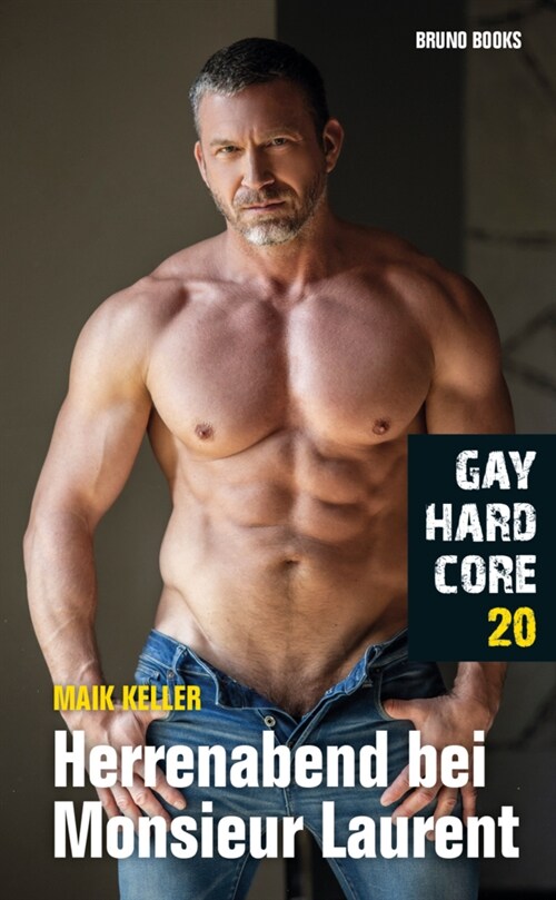 Gay Hardcore - Herrenabend bei Monsieur Laurent (Paperback)