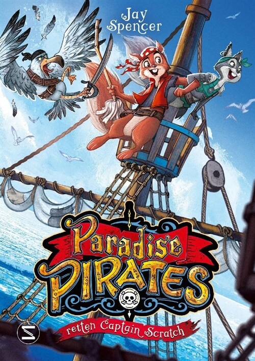 Paradise Pirates retten Captain Scratch (Hardcover)