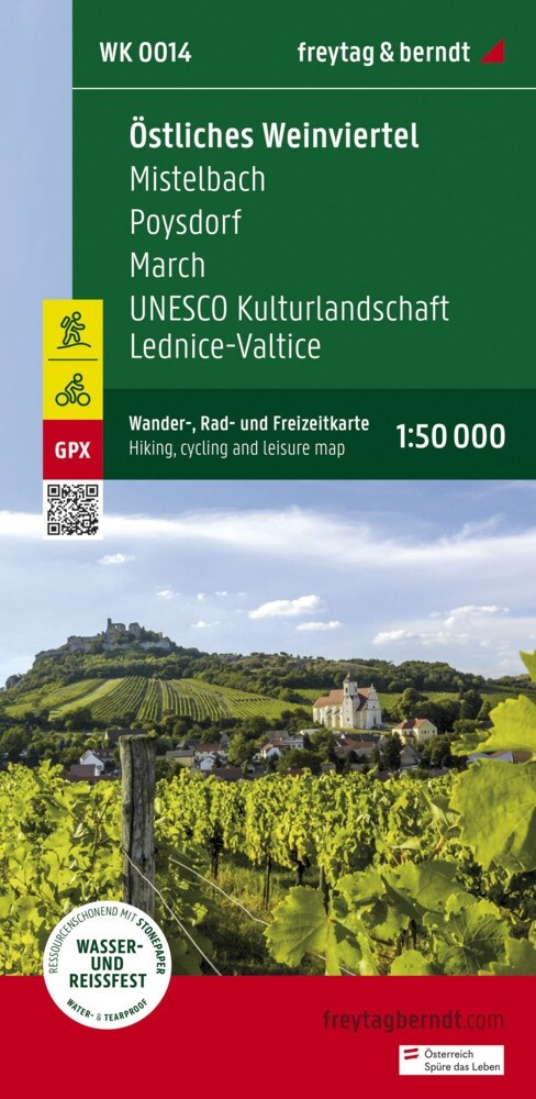 Ostliches Weinviertel - Mistelbach - Poysdorf - March - UNESCO Kulturlandschaft Lednice-Valtice, Wander + Radkarte 1:50.000 (Sheet Map)