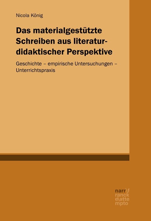 Das materialgestutzte Schreiben aus literaturdidaktischer Perspektive (Paperback)