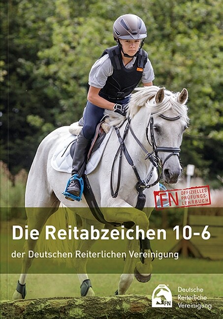 Die Reitabzeichen 10-6 der Deutschen Reiterlichen Vereinigung (Paperback)