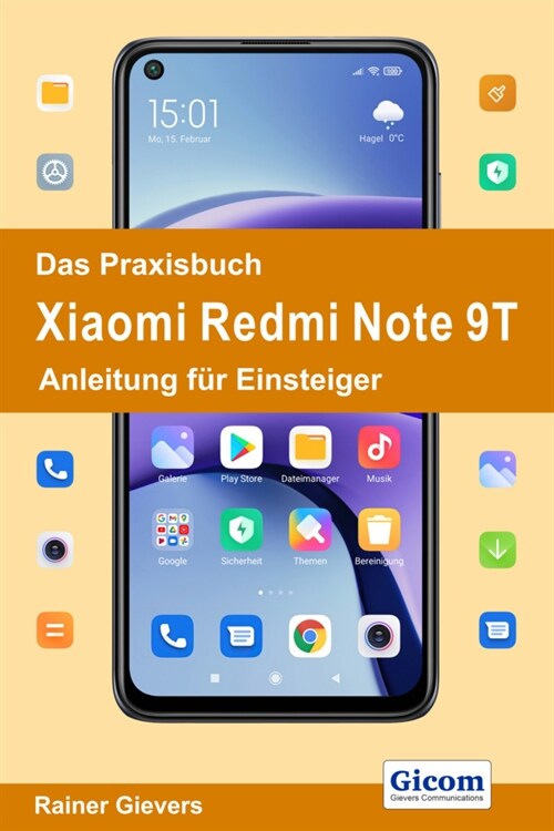 Das Praxisbuch Xiaomi Redmi Note 9T - Anleitung fur Einsteiger (Paperback)