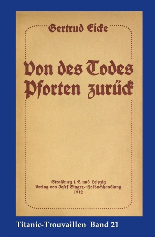 Titanic-Trouvaillen / Von des Todes Pforten zuruck (Paperback)