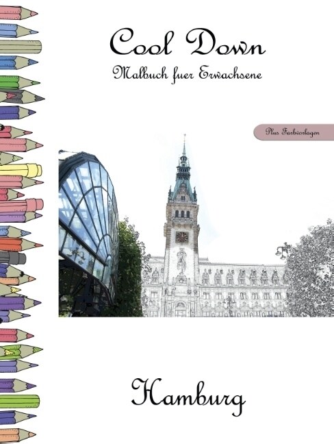 Cool Down - Malbuch fur Erwachsene: Hamburg [Plus Farbvorlage] (Paperback)